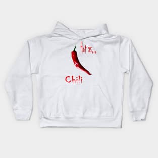 Hot as Chili Spicy Kids Hoodie